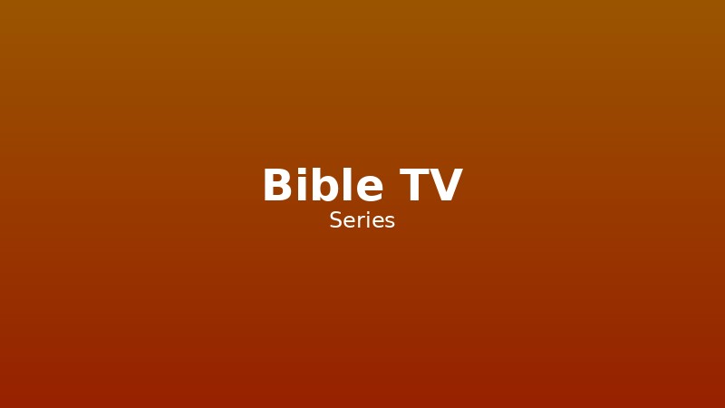 Bible TV Series